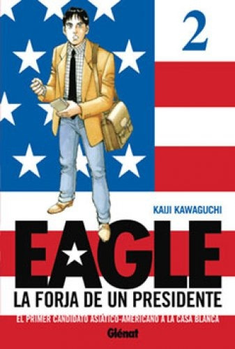 Eagle 02 (comic), De Kaiji Kawaguchi. Editorial Glenat, Edición 1 En Español