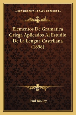 Libro Elementos De Gramatica Griega Aplicados Al Estudio ...