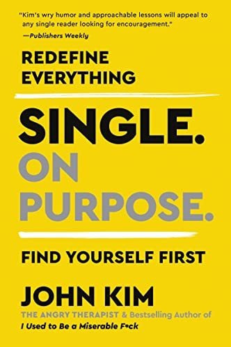 Book : Single On Purpose Redefine Everything. Find Yourself