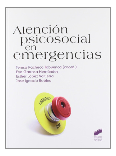 Atención Psicosocial En Emergencias: 32 (manuales De Psicolo