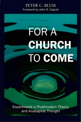 For A Church To Come, De Peter Blum. Editorial Herald Press Va, Tapa Blanda En Inglés