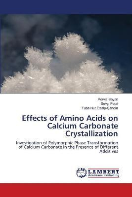 Libro Effects Of Amino Acids On Calcium Carbonate Crystal...