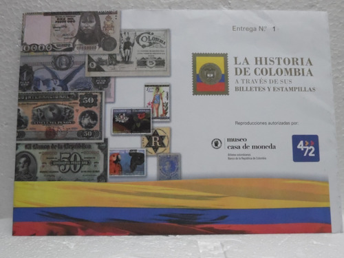 Historia De Colombia A Través De Sus Billetes Y Estampillas
