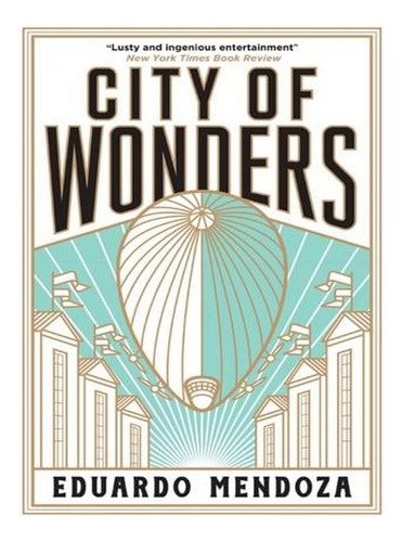 City Of Wonders (paperback) - Eduardo Mendoza. Ew01