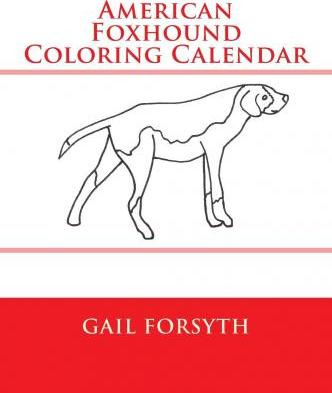 Libro American Foxhound Coloring Calendar - Gail Forsyth