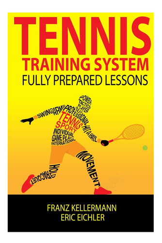 Libro: Sistema De Entrenamiento De Tenis: Lecciones Totalmen