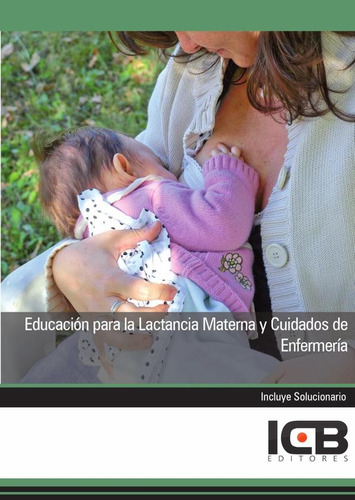 Educación Para La Lactancia Materna Y Cuidados De Enfermería