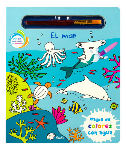 El Mar. Magia De Los Colores Con Agua / Pd., De Silver Dolphin., Vol. 1. Editorial Silver Dolphin Infantil, Tapa Dura, Edición 01 En Español, 2023