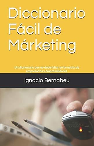 Libro : Diccionario Facil De Marketing Diccionario De...