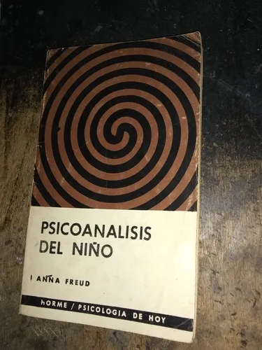 Psicoanalisis Del Niño . Anna Freud (1977/115 Pág ). (Usado)