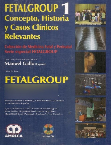 Libro Fetalgroup 1 Concepto, Historia Y Casos Clínicos Relev