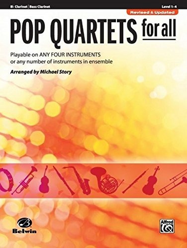 Pop Quartets For All Bflat Clarinet, Bass Clarinet (instrume