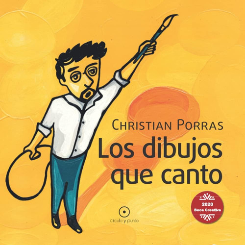 Libro: Los Dibujos Que Canto (spanish Edition)
