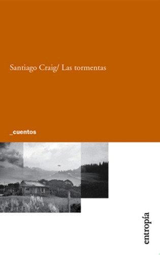 Tormentas, Las - Santiago Craig