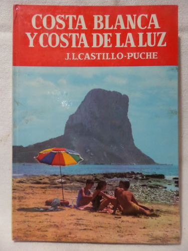 Costa Blanca/ Costa De La Luz, Noguer España,1964,ilustrado