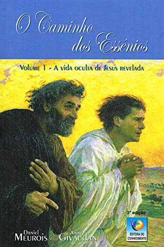 Libro Caminho Dos Essênios O A Vida Oculta De Jesus Revelada