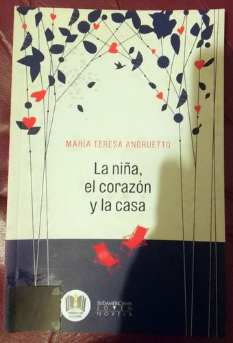  La Niña, El Corazón Y La Casa María Teresa Andruetto