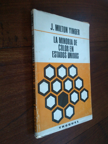 La Minoría De Color En Estados Unidos - J. Milton Yinger