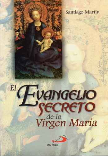 El Evangelio Secreto De María