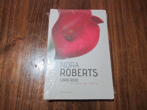 Lirio Rojo: No Posee, De Nora Roberts. Serie No Posee, Vol. 1. Editorial Sudamericana, Tapa Blanda En Español, 2020