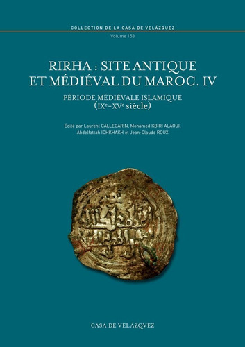 Rirha : Site Antique Et Medieval Du Maroc. Iv - Varios Au...