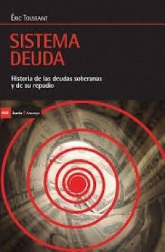 Libro - Sistema Deuda - Toussaint Eric (papel)