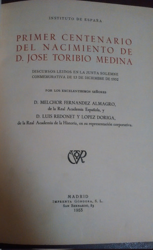 Primer Centenario Del Nacimiento De José Toribio Medina