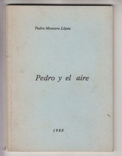 Durazno Pedro Montero Lopez Dedicado Pedro Y El Aire 1980