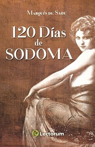 Libro 120 Dias De Sodoma - Nuevo