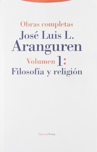 Filosofía Y Religión, José Luis Aranguren, Trotta