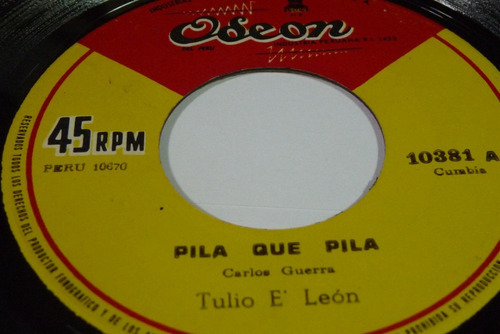 Jch- Tulio Enrique Leon Pila Que Pila Cumbia Peru 45 Rpm