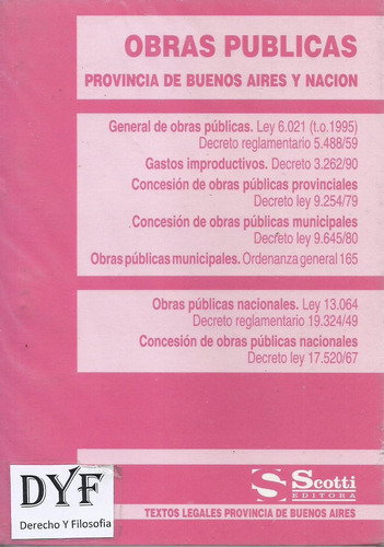 Legislacion Obras Publicas Pcia Buenos Aires -  Dyf