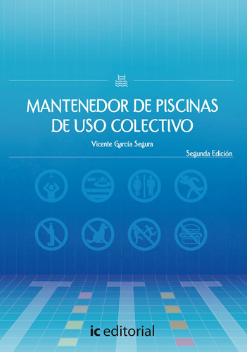 Mantenedor De Piscinas De Uso Colectivo - Vicente García...