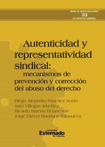 Autenticidad Y Representatividad Sindical: Mecanismos De Pre