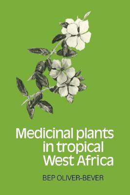 Libro Medicinal Plants In Tropical West Africa - Bep Oliv...