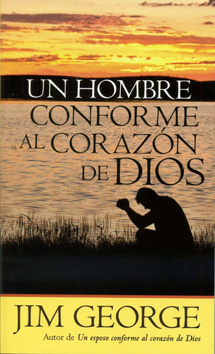 Un Hombre Conforme Al Corazon De Dios (bolsillo)®