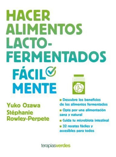 Hacer Alimentos Lacto Fermentados Facilmente - Yuko Ozawa