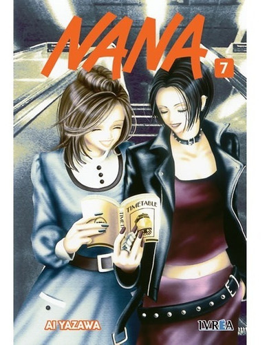 Nana Tomo 7, De Ai Yazawa. Serie Nana, Vol. Tomo 7. Editorial Ivrea, Tapa Blanda En Español