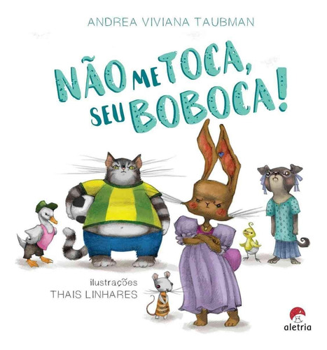 Kit Não Me Toca Seu Boboca + O Menino Que Tinha Medo De Errar - Andrea Taubman