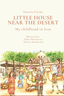 Libro Little House Near The Desert: A Childhood In Iran -...