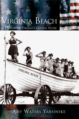 Libro Virginia Beach: A History Of Virginia's Golden Shor...