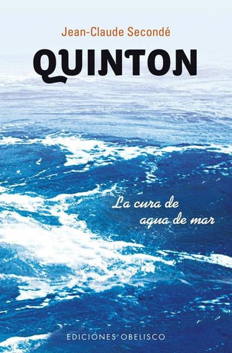 Quinton - La Cura De Agua De Mar - Jean Claude Seconde