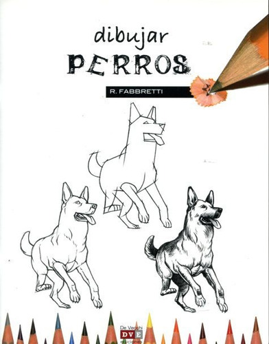 Imagen 1 de 3 de Dibujar Perros, R. Fabbretti, Vecchi