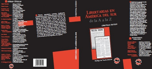 Libertarias En América Del Sur- C. Guzzo - Utopía Libertaria