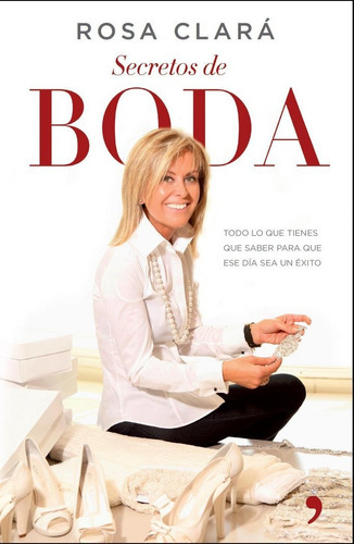 Secretos de boda, de Clará, Rosa. Editorial Ediciones Martinez Roca, tapa blanda en español