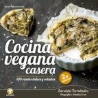 Libro Cocina Vegana Casera: 100 Recetas Dulces Y Saladas