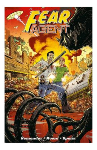 Fear Agent: Final Edition Volume 2 - Rick Remender. Eb4