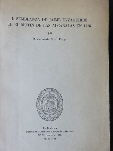Jaime Eyzaguirre Motín De Las Alcábalas En 1776 Silva Vargas (Usado)