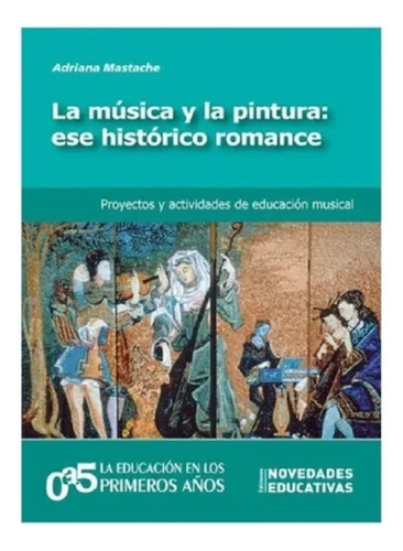 La Música Y La Pintura: Ese Histórico Romance Nuevo