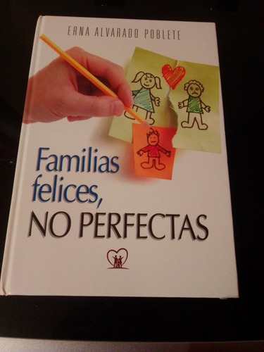 Libro Familias Felices, No Perfectas